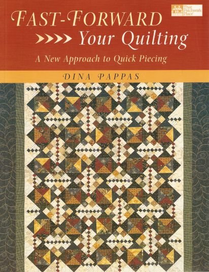 Fast Forward Your Quilting Piecing Book