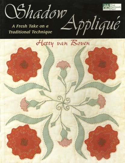 Shadow Applique Quilt Projects Book OOP