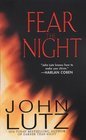 Fear The Night -John Lutz