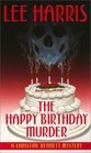 The Happy Birthday Murder -Lee Harris