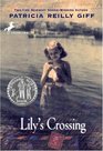 Lily's Crossing -Patricia Reilly Giff