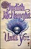 Until You -Judith McNaught