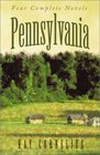 Pennsylvania: Four Complete Novels from the Heart of Colonial America