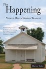 The Happening - Nickel Mines School Tragedy -Harvey Yoder