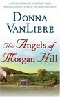 The Angels of Morgan Hill -Donna VanLiere
