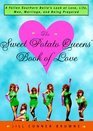 The Sweet Potato Queens' Book of Love -Jill Conner Browne