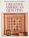 Better Homes and Gardens Creative American Quilting