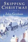Skipping Christmas -John Grisham