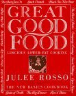 Great Good Food : Luscious Lower-Fat Cooking