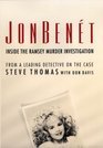 JonBenet : Inside the Murder Investigation -Steve Thomas