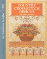 Country Cross-Stitch Designs (An American Sampler)