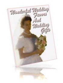 Wonderful Wedding Favors And Gifts Ebook
