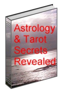 Astrology & Tarot Secrets Revealed Ebook