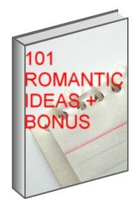 101 Romantic Ideas + BONUS Ebook