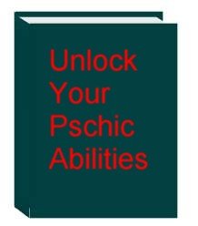 Unlock Your Psychic Abilities Ebook