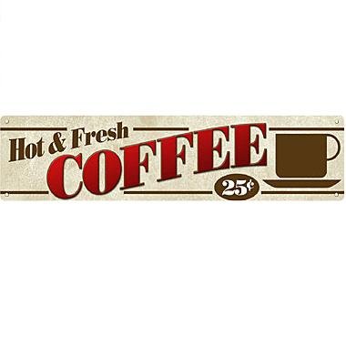 Metal Sign - Hot Fresh Coffee