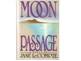 Moon Passage: A Novel by Jane Lecompte , Advance Reader's Edition Book 0060161205 SKU 7