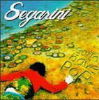 Bob Segarini "Gotta Have Pop" (LP)