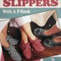 Quick & Easy Slippers With A P-Hook by Cindy Peecher - FREE SHIPPING