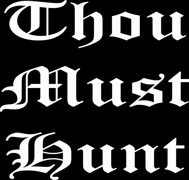 (HNT1#83) 6" white vinyl thou must hunt deer hunter die cut decal sticker.