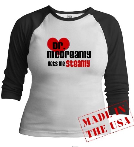 Grey's Anatomy- Dr. McDreamy Gets Me Steamy Jr. Raglan