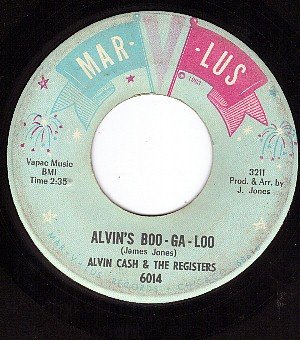 Alvin Cash The Registers Alvins Boo Ga Loo Lets Do Some Good Timing Alvin Cash The Registers Alvins Boo Ga Loo Lets Do Some Good Timing