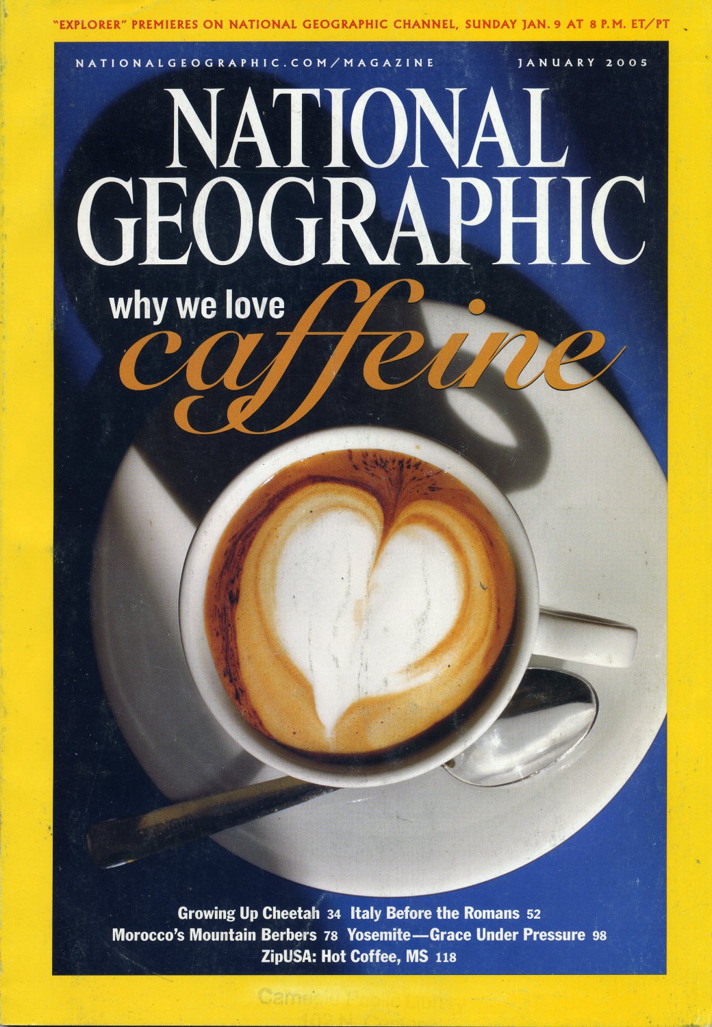 National Geographic January 2005-Why We Love Caffeine