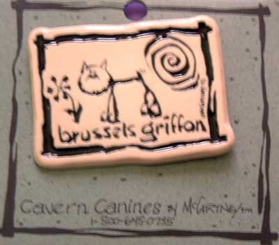 Brussels Griffon Cavern Canine Dog Breed Stoneware Ceramic Clay Jewelry Pin McCartney - NEW