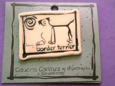 Border Terrier Cavern Canine Dog Breed Stoneware Ceramic Clay Jewelry Pin McCartney - NEW