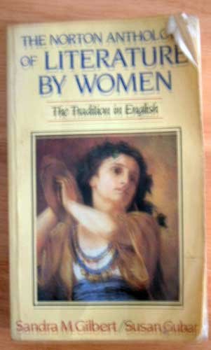 Norton Anthology of Literature by Women by Sandra Gilbert