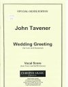 WEDDING GREETING (For Ivan and Susanna) John Tavener Choral Score