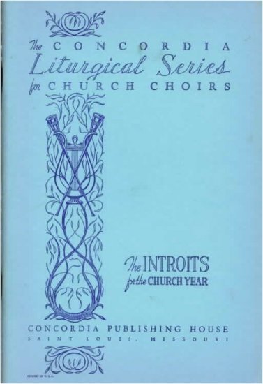 INTROITS for the Church Year Concordia LITURGICAL Music