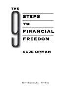 The 9 Steps to Financial Freedom By Suze Orman