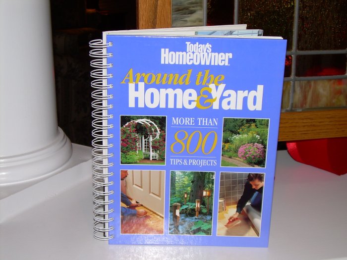 Around the Home & Yard by Today's Homeowner