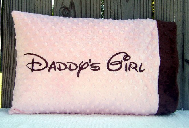 Daddy's Girl Embroidered Baby/Toddler/Travel Minky Pillowcase