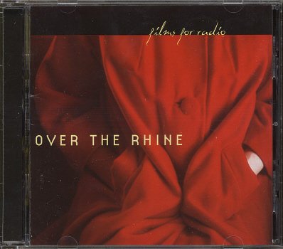 OVER THE RHINE--FILMS FOR RADIO Compact Disc (CD)