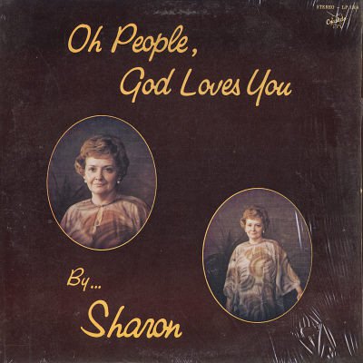 SHARON BENELL--OH PEOPLE, GOD LOVES YOU Vinyl LP