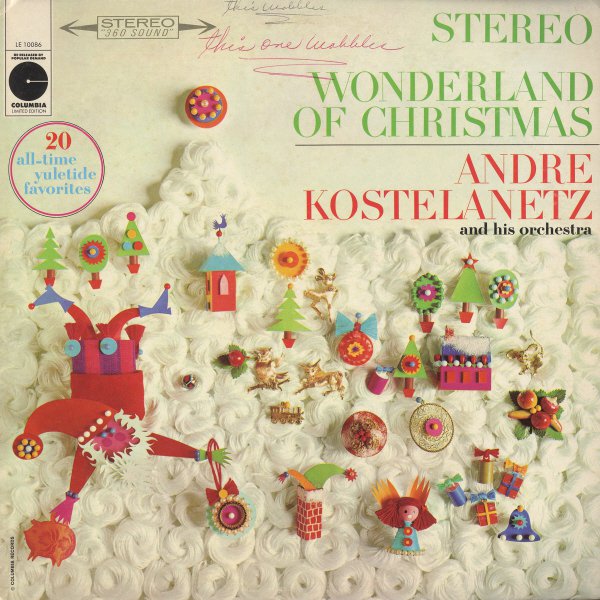 ANDRE KOSTELANETZ AND HIS ORCHESTRA--WONDERLAND OF CHRISTMAS 1963 Vinyl LP (Stereo Reissue)
