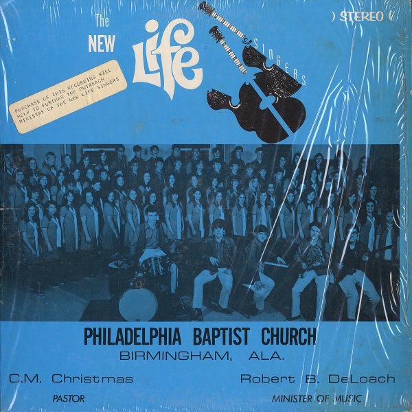 NEW LIFE SINGERS - PHILADELPHIA BAPTIST CHURCH, BIRMINGHAM, ALA. 1971? Vinyl LP