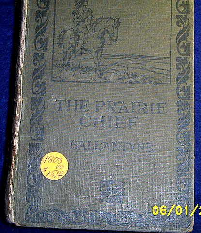 THE PRAIRIE CHIEF, PUBLISHED 1803