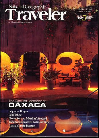 National Geographic Traveler Magazine - Summer 1988 - Oaxaca