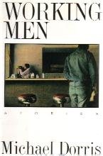 Working Men by Michael Dorris - First Edition