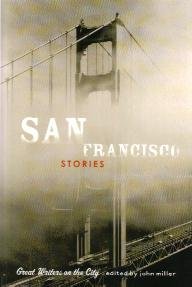 San Francisco Stories - Great Writers on the City