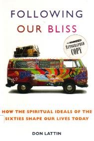 Following Our Bliss by Don Lattin / Signed