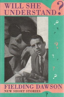 Will She Understand? by Fielding Dawson / Black Sparrow Press