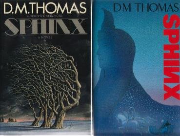 Sphinx by D.M. Thomas - U.S & U.K. First Editions