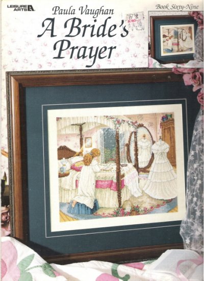 Leisure Arts Leaflet A Bride's Prayer by Paula Vaughan