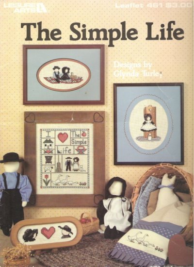 Leisure Arts Leaflet 461 The Simple Life Cross Stitch Book