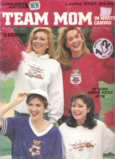 Leisure Arts Leaflet 2137 Team Mom in Waste Canvas