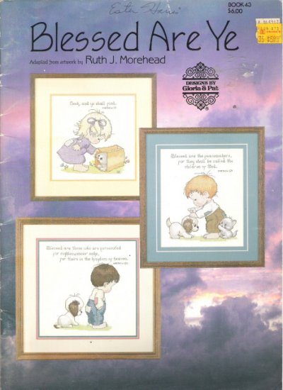 Blessed Are Ye Cross Stitch Designs Adapted from artwork by Ruth J. Morehead